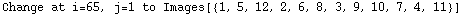 Change at i=65, j=1 to Images[{1, 5, 12, 2, 6, 8, 3, 9, 10, 7, 4, 11}]