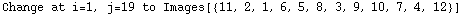 Change at i=1, j=19 to Images[{11, 2, 1, 6, 5, 8, 3, 9, 10, 7, 4, 12}]