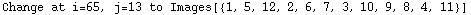 Change at i=65, j=13 to Images[{1, 5, 12, 2, 6, 7, 3, 10, 9, 8, 4, 11}]