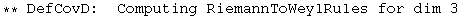 ** DefCovD:  Computing RiemannToWeylRules for dim 3