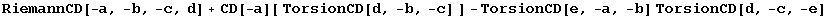 RiemannCD[-a, -b, -c, d] + CD[-a][ TorsionCD[d, -b, -c] ] - TorsionCD[e, -a, -b] TorsionCD[d, -c, -e]