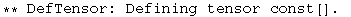 ** DefTensor: Defining tensor const[] . 