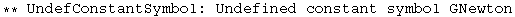 ** UndefConstantSymbol: Undefined constant symbol GNewton