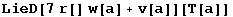 LieD[7r[] w[a] + v[a]][T[a]]