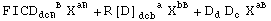 FICD_dc ^(   ) X_  ^a + R[D] _dcb ^(   a) X_  ^b + D_d^ D_c^ X_  ^a