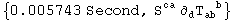 {0.005743 Second, S_  ^ca ∂_d^ T_ab ^(  b)}