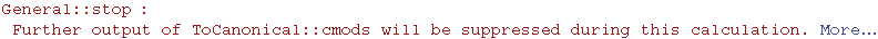 General :: stop : Further output of ToCanonical :: cmods will be suppressed during this calculation. More…