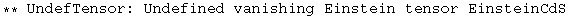 ** UndefTensor: Undefined vanishing Einstein tensor EinsteinCdS