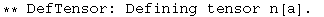 ** DefTensor: Defining tensor n[a] . 