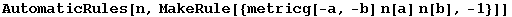 AutomaticRules[n, MakeRule[{metricg[-a, -b] n[a] n[b], -1}]]