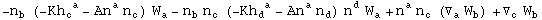 -n_b^  (-Kh_c ^( a) - An_ ^a n_c^ ) W_a^ - n_b^  n_c^  (-Kh_d ^( a) - An_ ^a n_d^ ) n_ ^d W_a^ + n_ ^a n_c^  (▽_a^ W_b^ ) + ▽_c^ W_b^ 