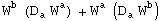 W_ ^b (D_a^ W_ ^a) + W_ ^a (D_a^ W_ ^b)