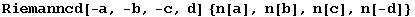 Riemanncd[-a, -b, -c, d] {n[a], n[b], n[c], n[-d]}