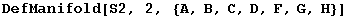 DefManifold[S2, 2, {A, B, C, D, F, G, H}]