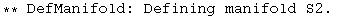 ** DefManifold: Defining manifold S2. 