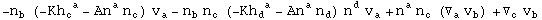 -n_b^  (-Kh_c ^( a) - An_ ^a n_c^ ) v_a^ - n_b^  n_c^  (-Kh_d ^( a) - An_ ^a n_d^ ) n_ ^d v_a^ + n_ ^a n_c^  (▽_a^ v_b^ ) + ▽_c^ v_b^ 