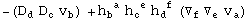 -(D_d^ D_c^ v_b^ ) + h_b ^( a) h_c ^( e) h_d ^( f) (▽_f^ ▽_e^ v_a^ )