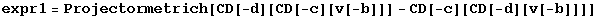 expr1 = Projectormetrich[CD[-d][CD[-c][v[-b]]] - CD[-c][CD[-d][v[-b]]]]