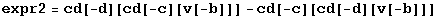 expr2 = cd[-d][cd[-c][v[-b]]] - cd[-c][cd[-d][v[-b]]]