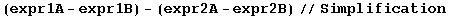 (expr1A - expr1B) - (expr2A - expr2B)//Simplification