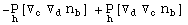 -Underscript[P, h][▽_c^ ▽_d^ n_b^ ] + Underscript[P, h][▽_d^ ▽_c^ n_b^ ]