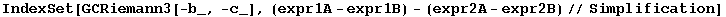 IndexSet[GCRiemann3[-b_, -c_], (expr1A - expr1B) - (expr2A - expr2B)//Simplification]