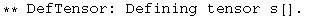 ** DefTensor: Defining tensor s[] . 