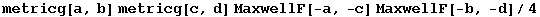 metricg[a, b] metricg[c, d] MaxwellF[-a, -c] MaxwellF[-b, -d]/4