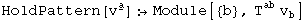 HoldPattern[v_ ^Underscript[a, _]] :→Module[{b}, T_  ^ab v_b^ ]