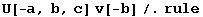 U[-a, b, c] v[-b]/.rule