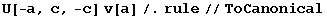 U[-a, c, -c] v[a]/.rule//ToCanonical