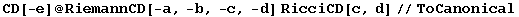 CD[-e] @ RiemannCD[-a, -b, -c, -d] RicciCD[c, d]//ToCanonical