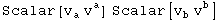 Scalar[v_a^  v_ ^a] Scalar[v_b^  v_ ^b]