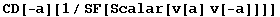 CD[-a][1/SF[Scalar[v[a] v[-a]]]]