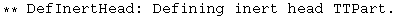 ** DefInertHead: Defining inert head TTPart. 