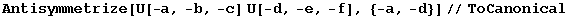 Antisymmetrize[U[-a, -b, -c] U[-d, -e, -f], {-a, -d}]//ToCanonical