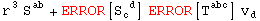 r_^^3 S_  ^ab + ERROR[S_c ^( d)] ERROR[T_   ^abc] v_d^ 