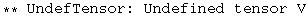 ** UndefTensor: Undefined tensor V