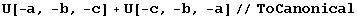 U[-a, -b, -c] + U[-c, -b, -a]//ToCanonical