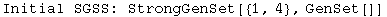 Initial SGSS: StrongGenSet[{1, 4}, GenSet[]]