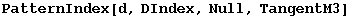 PatternIndex[d, DIndex, Null, TangentM3]